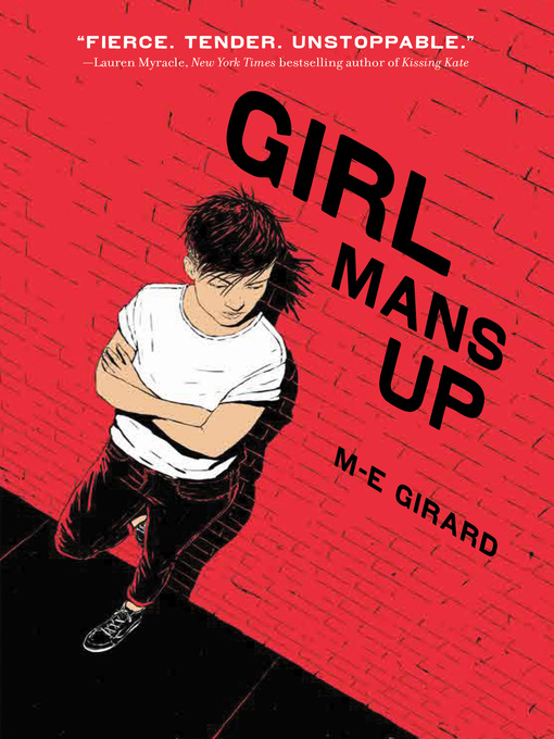 Détails du titre pour Girl Mans Up par M-E Girard - Disponible